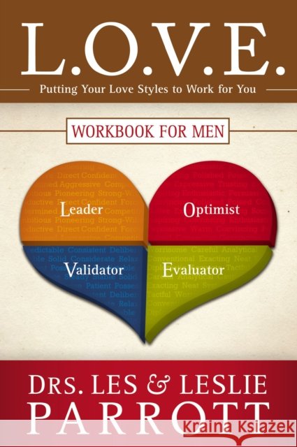 L.O.V.E. Workbook for Men: Putting Your Love Styles to Work for You Parrott, Les And Leslie 9780310327073 Zondervan
