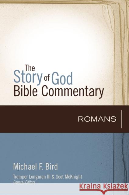 Romans: 6 Bird, Michael F. 9780310327189 Zondervan