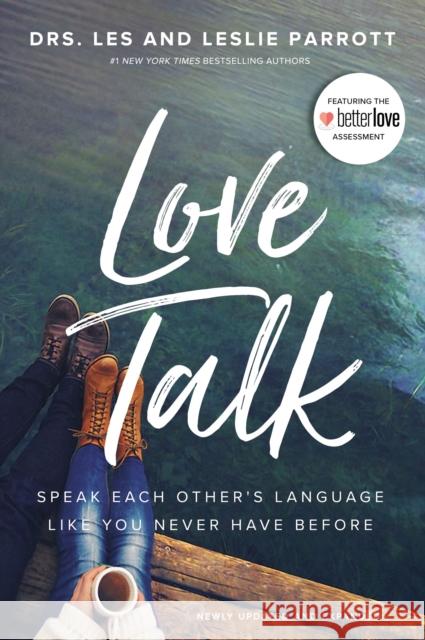 Love Talk: Speak Each Other's Language Like You Never Have Before Les And Leslie Parrott 9780310353522