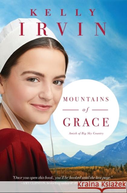 Mountains of Grace Kelly Irvin 9780310356691 Zondervan