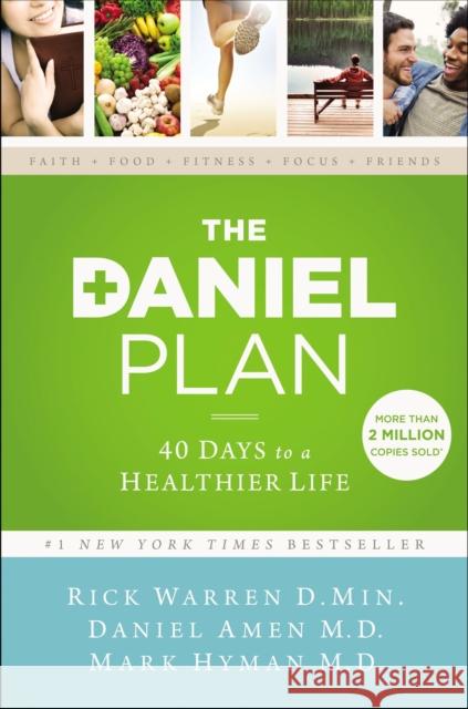 The Daniel Plan: 40 Days to a Healthier Life Warren, Rick 9780310360834 Zondervan