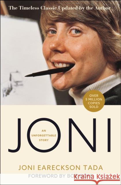 Joni: An Unforgettable Story Joni Eareckson Tada Joe Musser 9780310364191 Zondervan