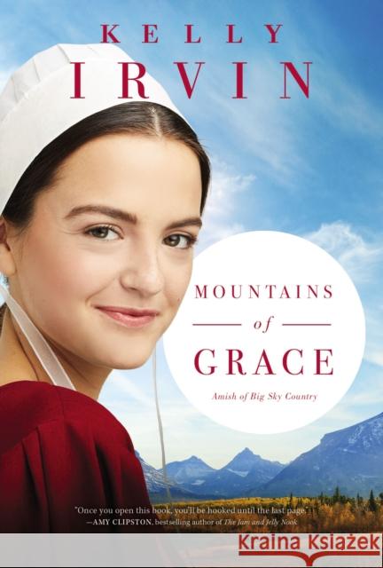 Mountains of Grace Kelly Irvin 9780310365631 Zondervan