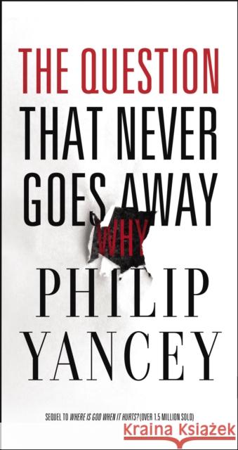 The Question That Never Goes Away Philip Yancey 9780310367673