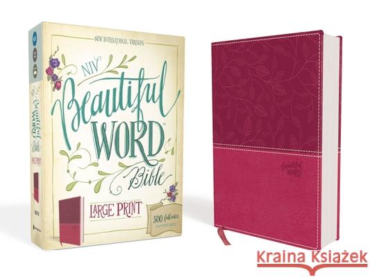 NIV, Beautiful Word Bible, Large Print, Imitation Leather, Pink: 500 Full-Color Illustrated Verses Zondervan 9780310446071 