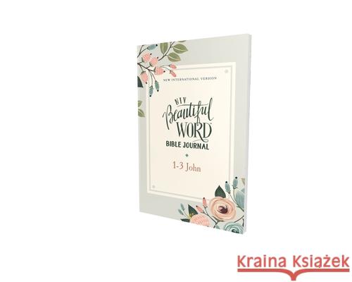 Niv, Beautiful Word Bible Journal, 1-3 John, Paperback, Comfort Print Zondervan 9780310458036 Zondervan