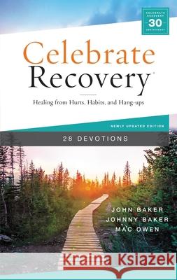 Celebrate Recovery Booklet: 28 Devotions John Baker Johnny Baker Mac Owen 9780310460244 