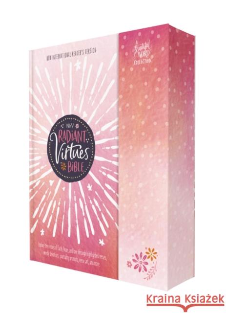 NIrV, Radiant Virtues Bible for Girls: A Beautiful Word Collection, Hardcover, Magnetic Closure, Comfort Print: Explore the virtues of faith, hope, and love Zondervan 9780310460374 Zondervan