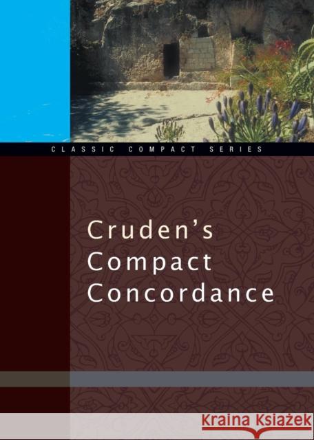 Cruden's Compact Concordance Alexander Cruden 9780310489719 Zondervan Publishing Company
