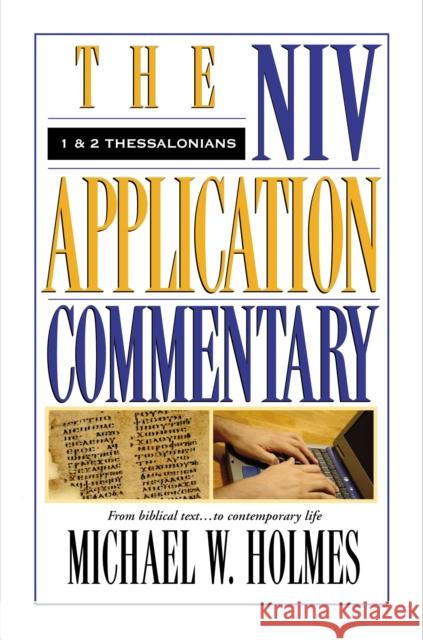1 and 2 Thessalonians Michael William Holmes Bill T. Arnold David W. Baker 9780310493808 Zondervan Publishing Company