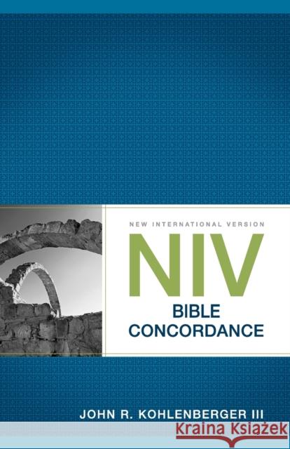 NIV Bible Concordance John R III Kohlenberger 9780310494904