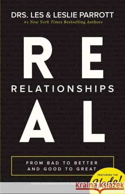 Real Relationships: From Bad to Better and Good to Great Les And Leslie Parrott 9780310504177