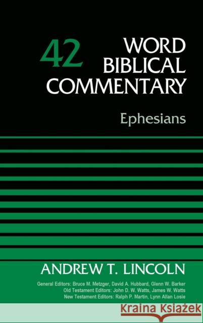 Ephesians, Volume 42 Dr. Andrew T. Lincoln 9780310521686