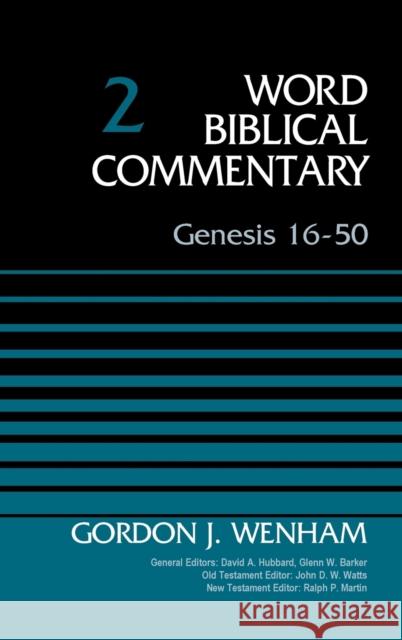 Genesis 16-50, Volume 2 Gordon John Wenham 9780310521839