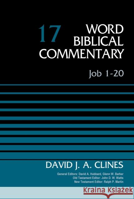 Job 1-20, Volume 17 David J. A. Clines 9780310521907 Zondervan