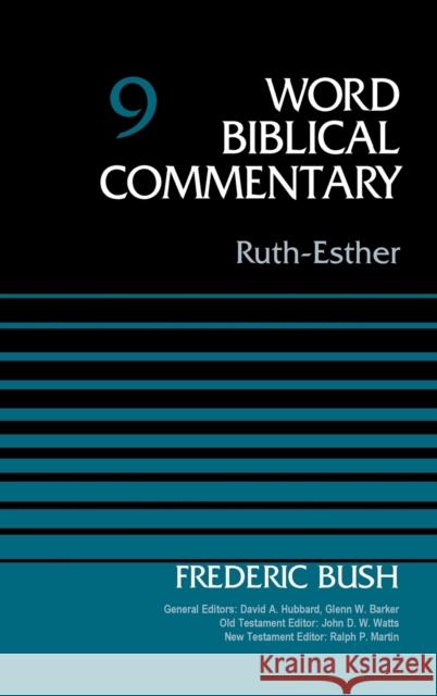 Ruth-Esther, Volume 9: 9 Bush, Frederic W. 9780310522102 Zondervan