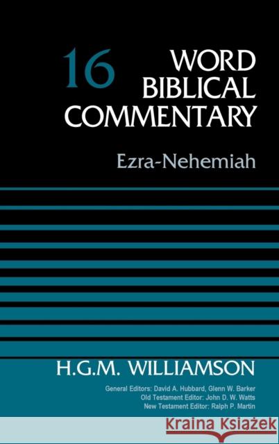 Ezra-Nehemiah, Volume 16 H. G. M. Williamson David Allen Hubbard Glenn W. Barker 9780310522133 