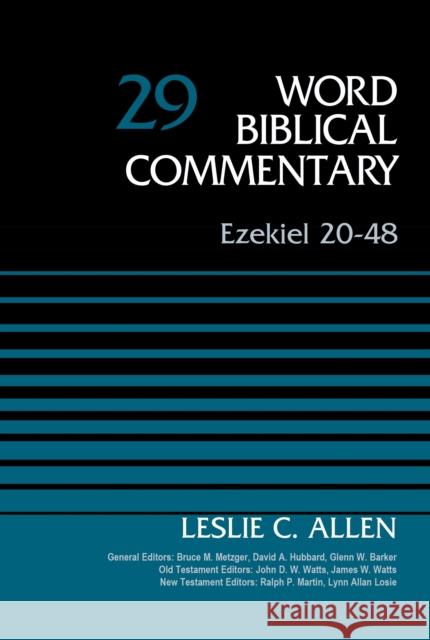 Ezekiel 20-48, Volume 29: 29 Allen, Leslie C. 9780310522140 Zondervan