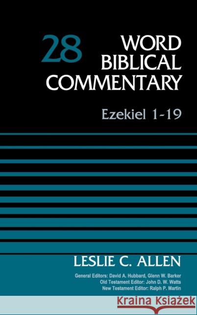 Ezekiel 1-19, Volume 28: 28 Allen, Leslie C. 9780310522157 Zondervan