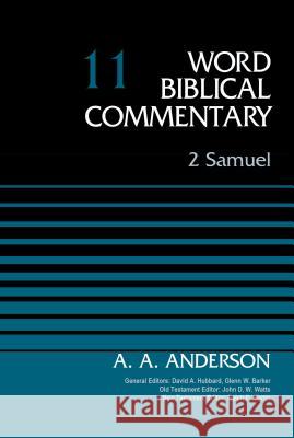 2 Samuel, Volume 11: 11 Anderson, Arnold A. 9780310522225 Zondervan