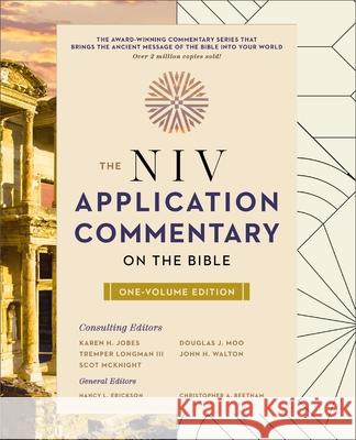The NIV Application Commentary on the Bible: One-Volume Edition Christopher A. Beetham Nancy L. Erickson Zondervan 9780310530800