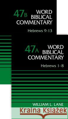 Hebrews (2-Volume Set---47a and 47b) William L. Lane David Allen Hubbard Glenn W. Barker 9780310572534