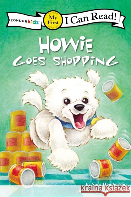 Howie Goes Shopping: My First Henderson, Sara 9780310716068 Zonderkidz