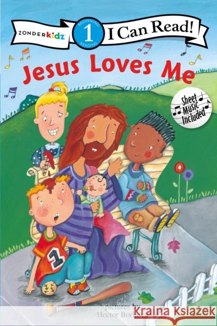 Jesus Loves Me: Level 1 Borlasca, Hector 9780310716198 Zonderkidz