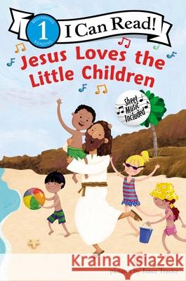Jesus Loves the Little Children : Level 1 Janee Trasler 9780310716204 Zonderkidz