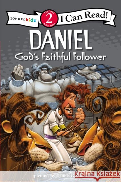 Daniel, God's Faithful Follower: Biblical Values, Level 2 Jones, Dennis 9780310718345 Zonderkidz