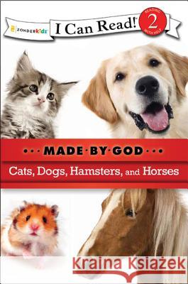 Cats, Dogs, Hamsters, and Horses: Level 2 Zondervan 9780310720096 Zonderkidz