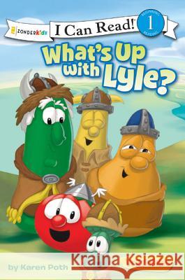 What's Up with Lyle?: Level 1 Poth, Karen 9780310721604 Zonderkidz