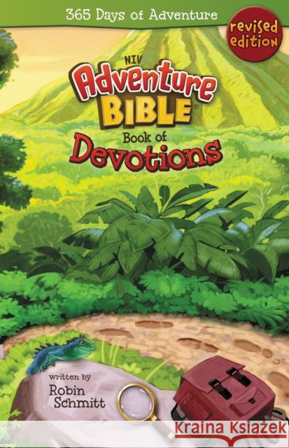 Adventure Bible Book of Devotions, NIV: 365 Days of Adventure Schmitt, Robin 9780310723622 Zonderkidz