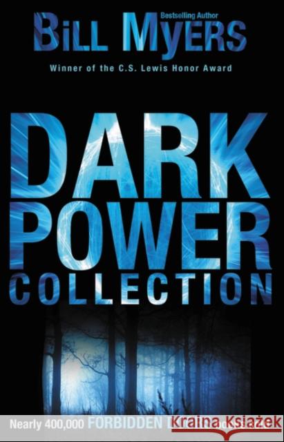 Dark Power Collection Bill Myers   9780310729037 Zondervan