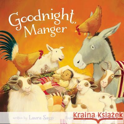 Goodnight, Manger Laura Sassi Jane Chapman 9780310745563 Zonderkidz