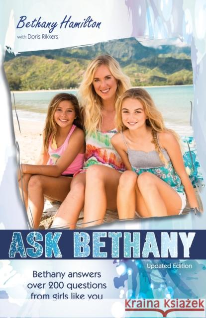 Ask Bethany: Bethany Answers Over 200 Questions from Girls Like You  9780310745723 Zonderkidz