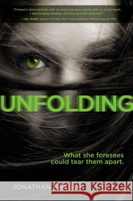 Unfolding Jonathan Friesen 9780310748861 Blink