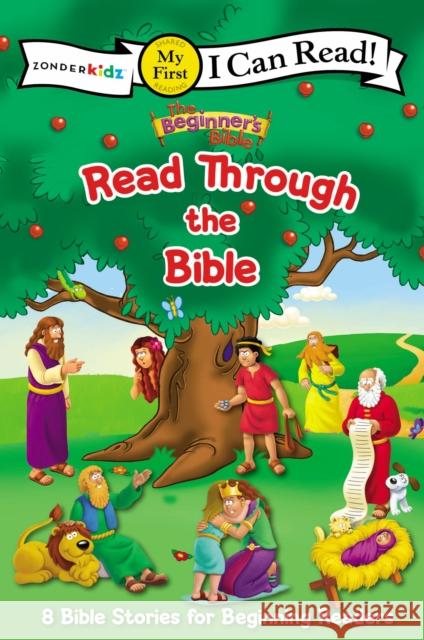 The Beginner's Bible Read Through the Bible: 8 Bible Stories for Beginning Readers  9780310752806 Zonderkidz