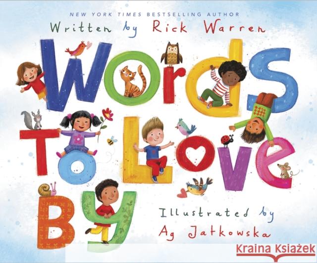 Words to Love by Rick Warren Ag Jatkowska 9780310752820 Zonderkidz
