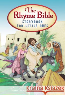 The Rhyme Bible Storybook for Little Ones L. J. Sattgast 9780310753636 Zondervan
