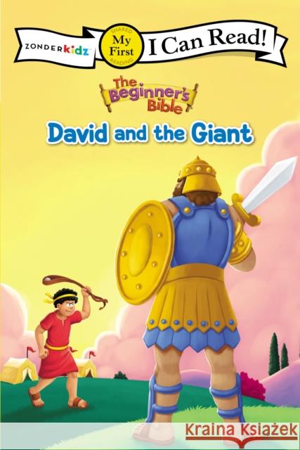 The Beginner's Bible David and the Giant: My First The Beginner's Bible 9780310760481 Zonderkidz