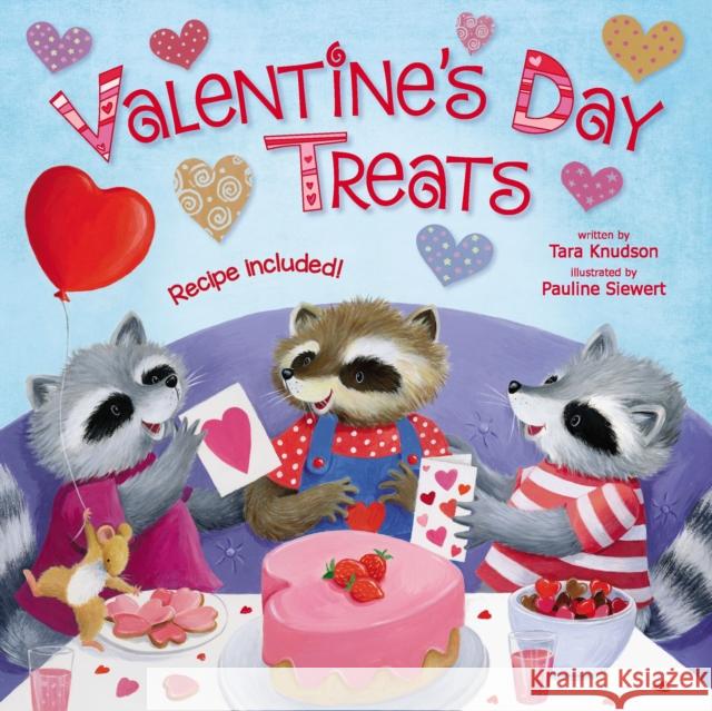 Valentine's Day Treats Tara Knudson Pauline Siewert 9780310768395 Zonderkidz