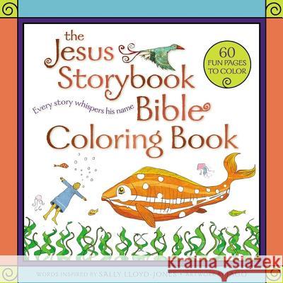 The Jesus Storybook Bible Coloring Book for Kids: Every Story Whispers His Name Lloyd-Jones, Sally 9780310769309 Zonderkidz
