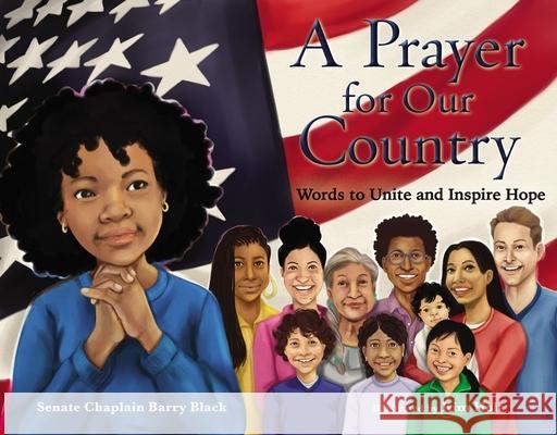 A Prayer for Our Country: Words to Unite and Inspire Hope Barry Black Kim Holt 9780310771234 Zonderkidz