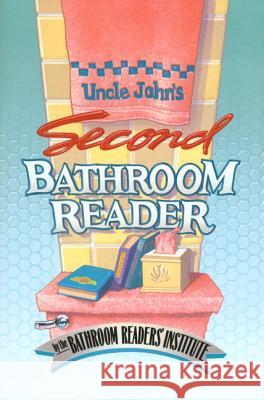 Uncle John's Second Bathroom Reader Bathroom Reader's Hysterical Society 9780312034467 St. Martin's Griffin