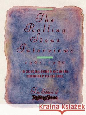 The Rolling Stone Interviews: 1967-1980 Rolling Stone Magazine                   Peter Herbst Ben Fong-Torres 9780312034863 St. Martin's Press