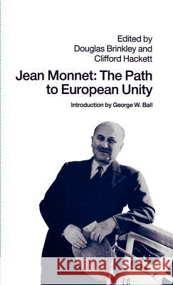 Jean Monnet: The Path to European Unity Na, Na 9780312047733 Palgrave MacMillan