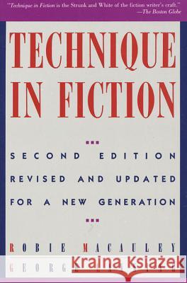 Technique in Fiction Robie MacAuley George Lanning 9780312051686 St. Martin's Press