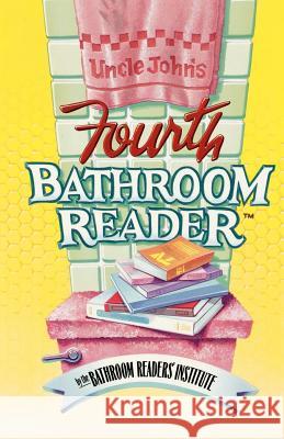 Uncle John's Fourth Bathroom Reader Bathroom Reader's Hysterical Society 9780312064846 St. Martin's Press