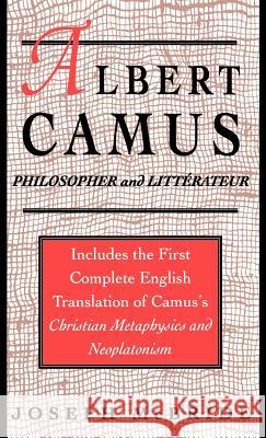 Albert Camus: Philosopher and Littrateur McBride, J. 9780312075972 Palgrave MacMillan